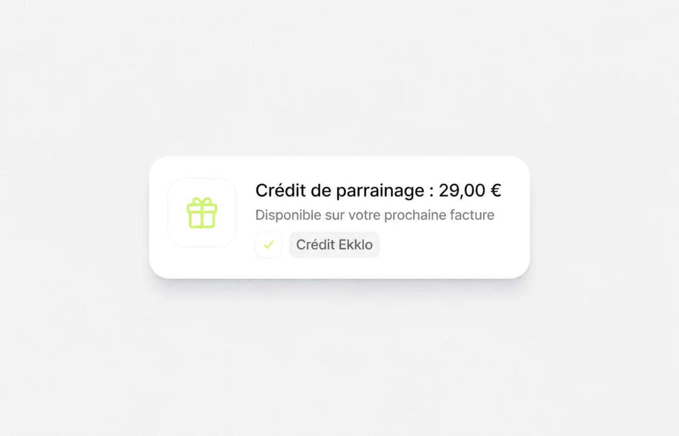 Mois d’abonnement offert grâce au programme de parrainage Ekklo