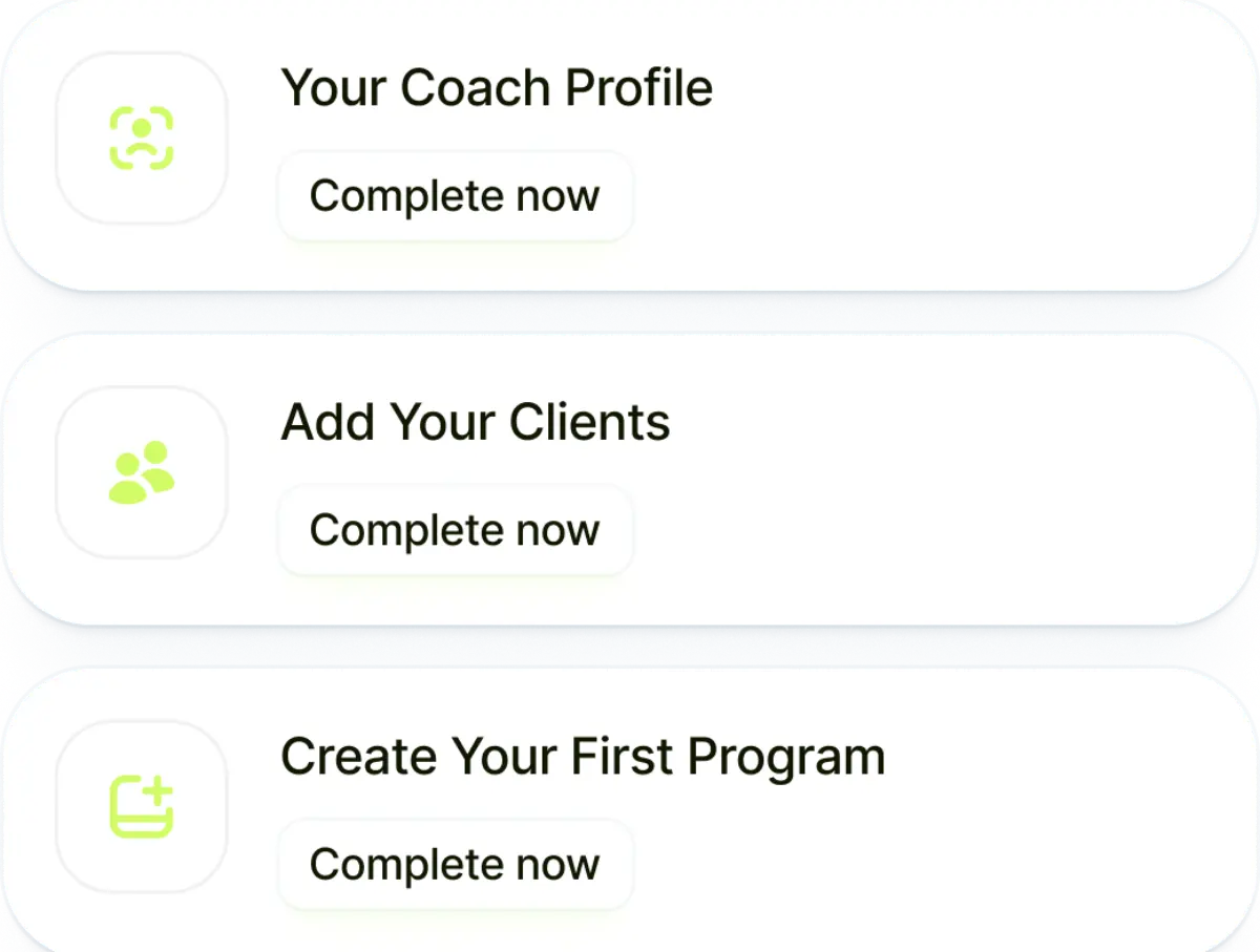 Ekklo getting-started list: complete your coach profile, add your clients, create your first program